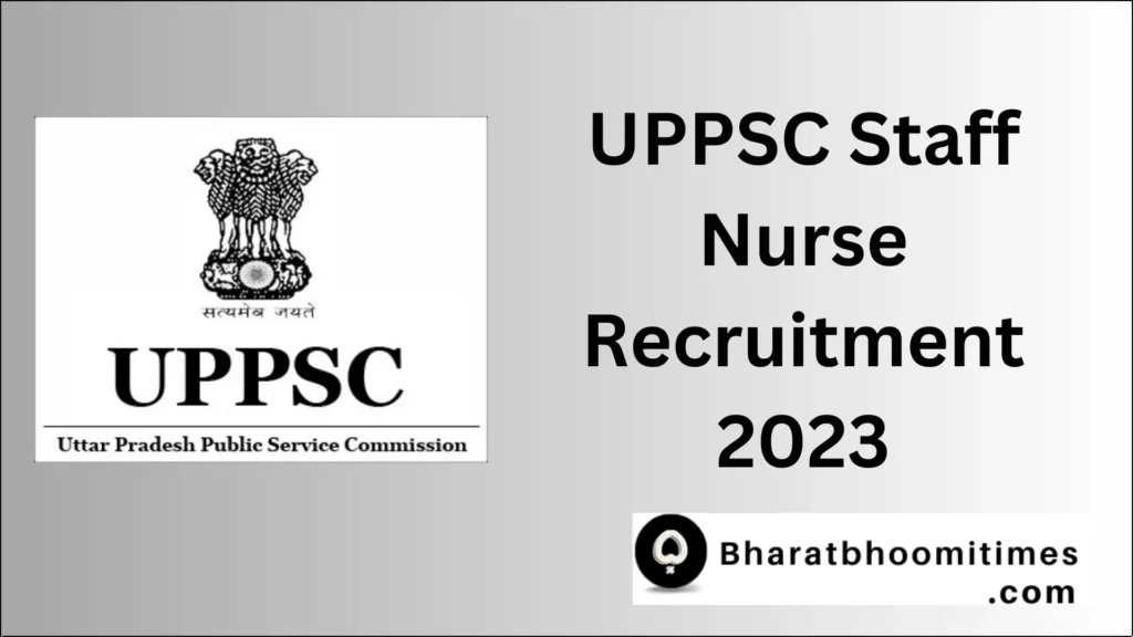 UPPSC Staff Nurse Recruitment 2023