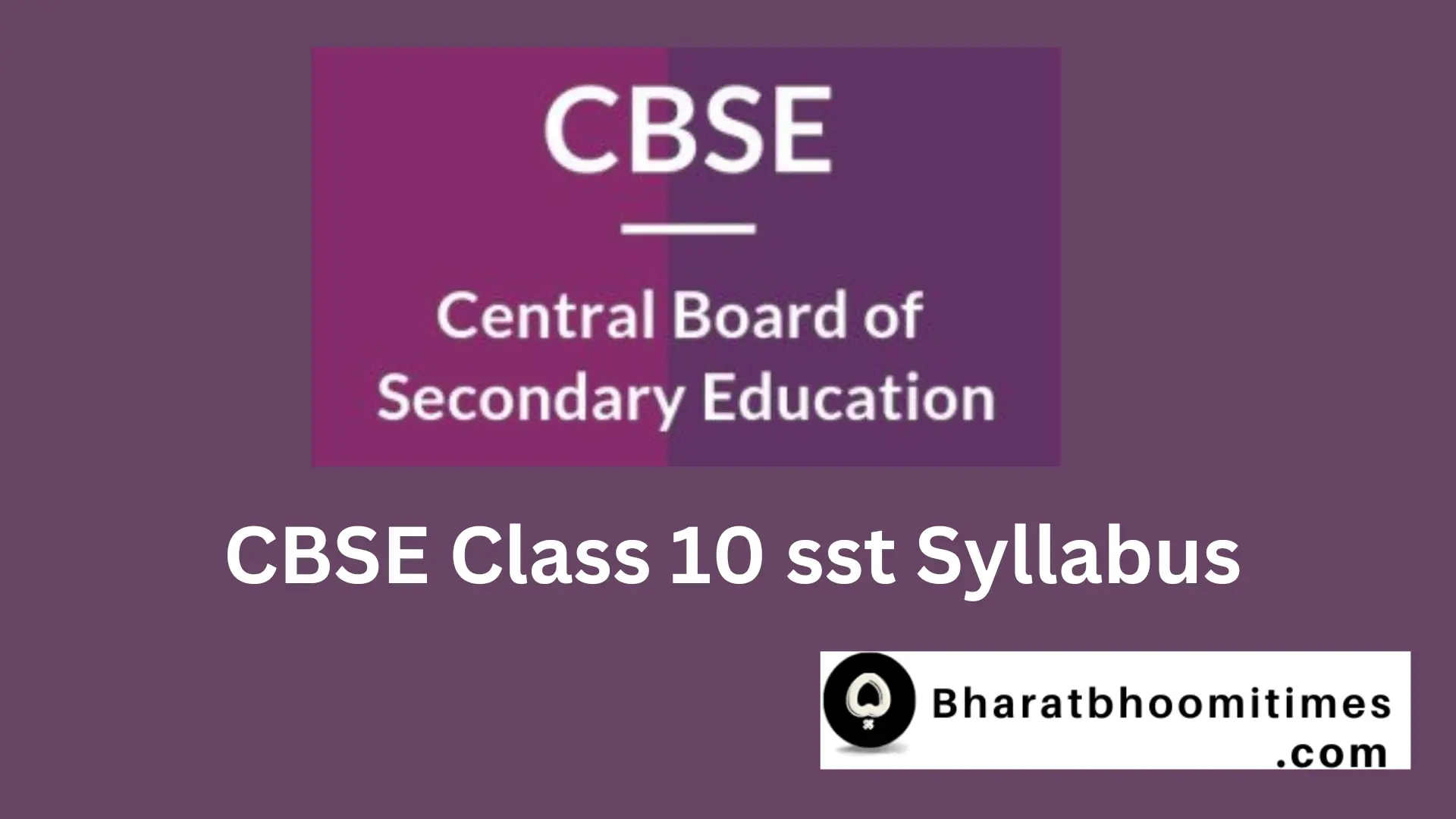 CBSE Class 10 SST Syllabus 2023, Download PDF 2023-2024 - bharatbhoomitimes