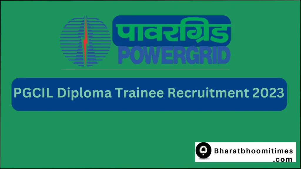 PGCIL Diploma Trainee Recruitment 2023