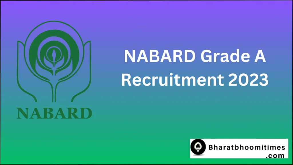 NABARD Grade A Recruitment 2023