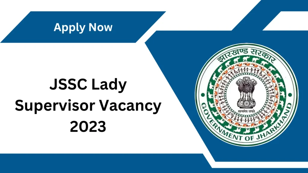 JSSC Lady Supervisor Vacancy 2023