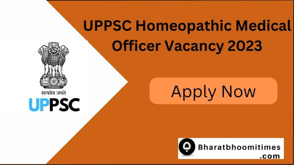 UPPSC Homeopathic Medical Officer Vacancy 2023