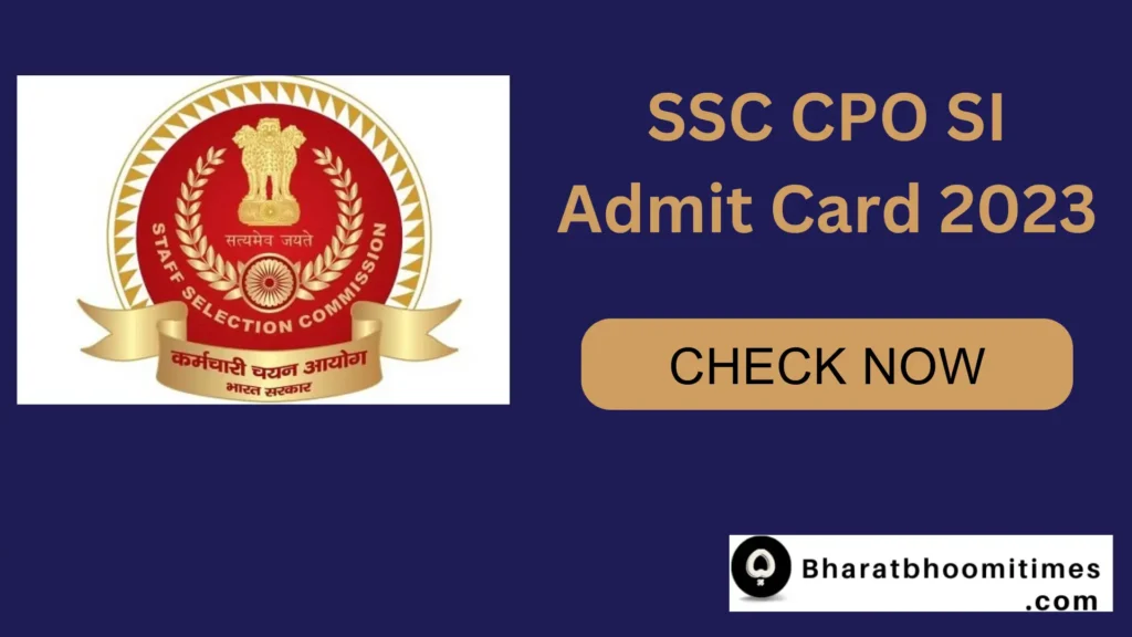 SSC CPO SI Admit Card 2023