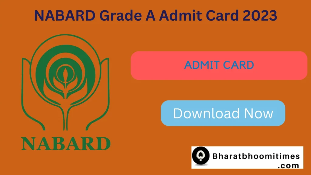NABARD Grade A Admit Card 2023