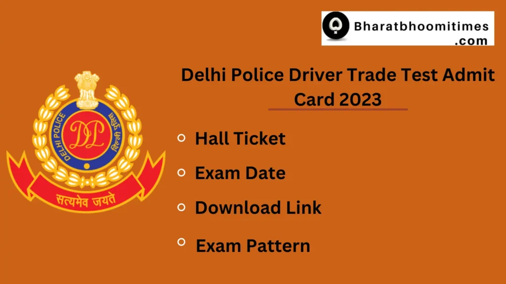 Delhi Police Driver Trade Test Admit Card 2023