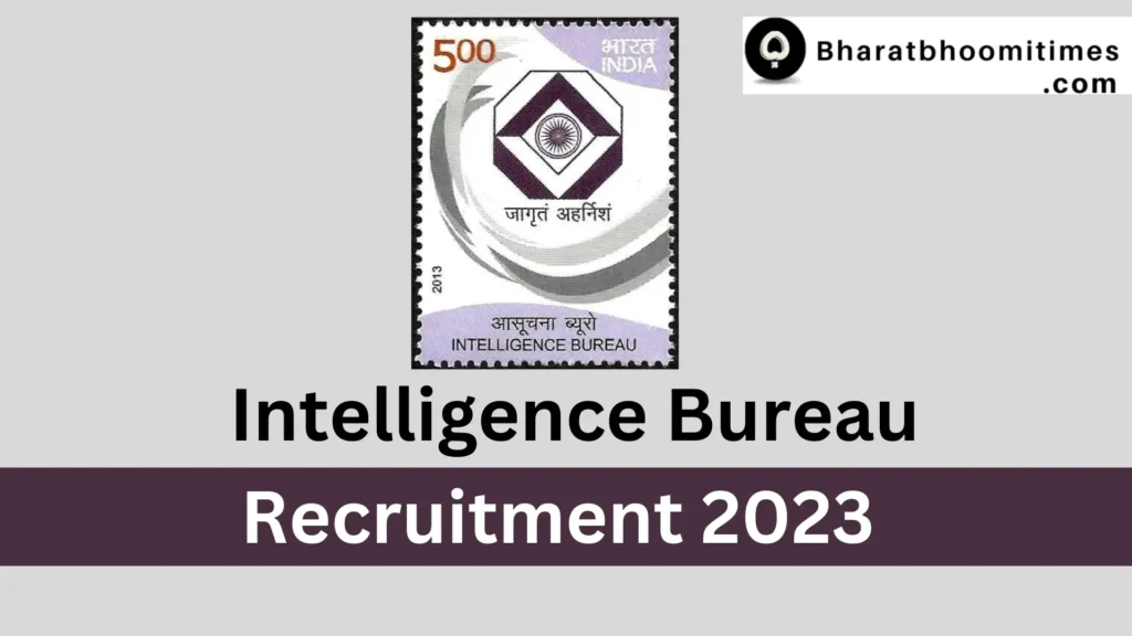 Intelligence Bureau Recruitment 2023