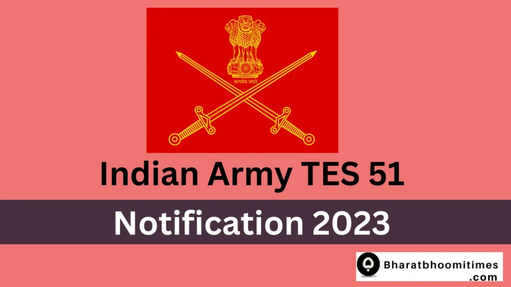 Indian Army TES 51 Notification 2023
