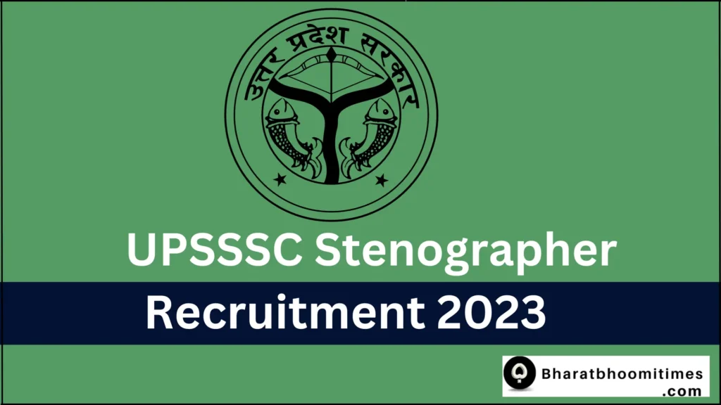 UPSSSC Stenographer Recruitment 2023