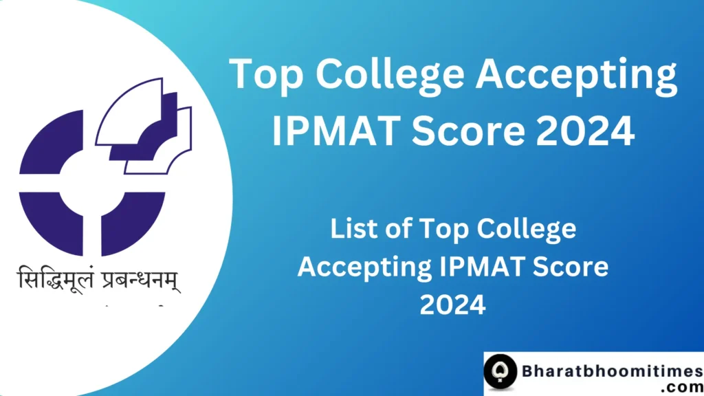 Top college accepting ipmat score 2024