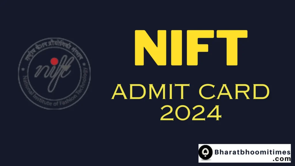 NIFT Admit Card 2024