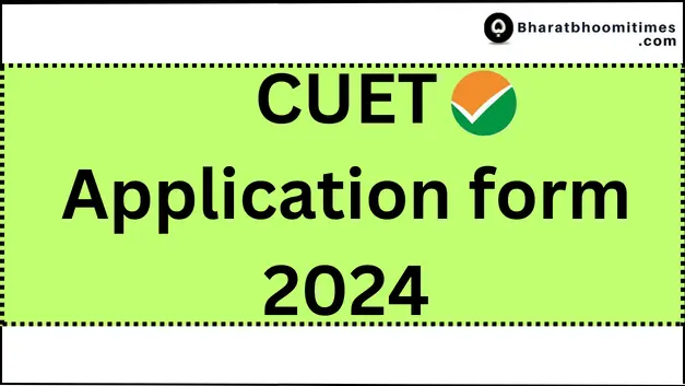 CUET Application Form 2024