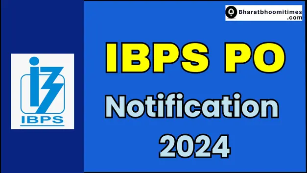 IBPS PO Notification 2024