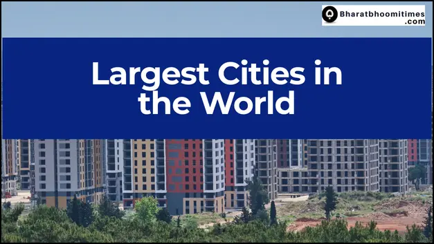 Largest Cities in the World
