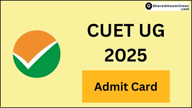 CUET Admit Card 2025