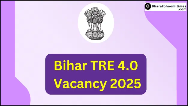 Bihar TRE 4.0 Vacancy 2025