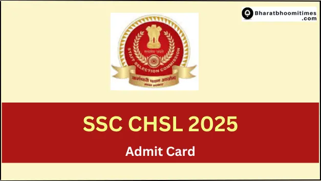 SSC CHSL Admit Card 2025