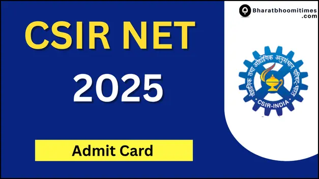 CSIR NET Admit Card 2025