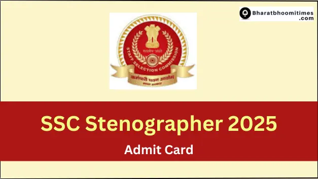 SSC Stenographer Admit Card 2025