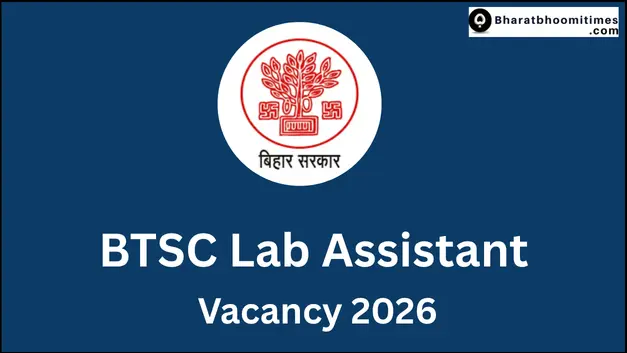 BTSC Lab Assistant Vacancy 2026