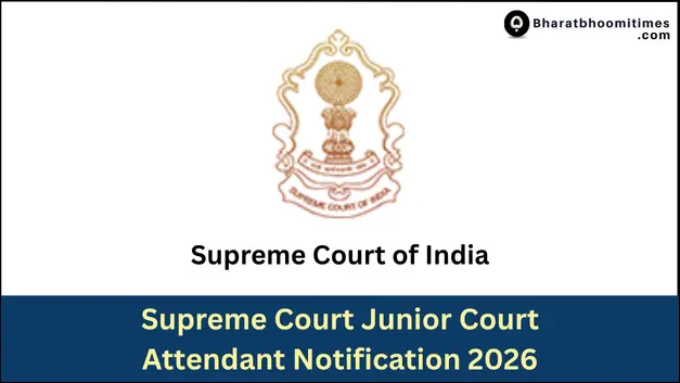Supreme Court Junior Court Attendant Notification 2026
